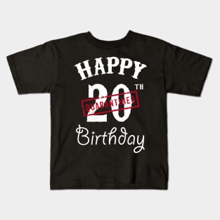 Happy 20th Quarantined Birthday Kids T-Shirt